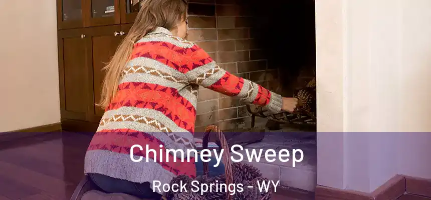 Chimney Sweep Rock Springs - WY