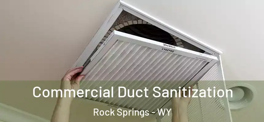  Commercial Duct Sanitization Rock Springs - WY